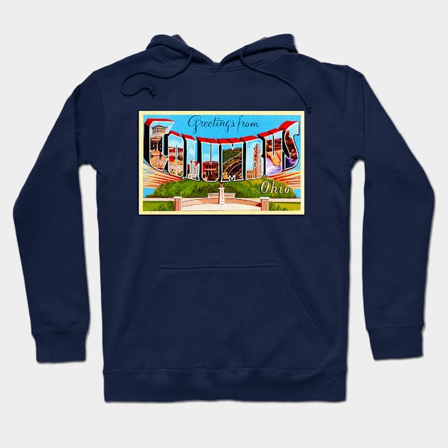 Greetings from Columbus, Ohio - Vintage Large Letter Postcard Hoodie by Naves